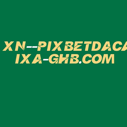 Logo da XN--PIXBETDACAIXA-GHB